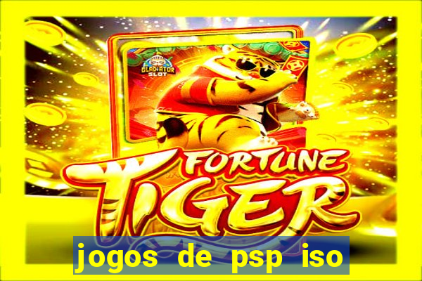 jogos de psp iso pt br